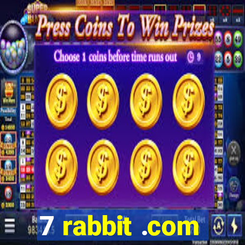 7 rabbit .com